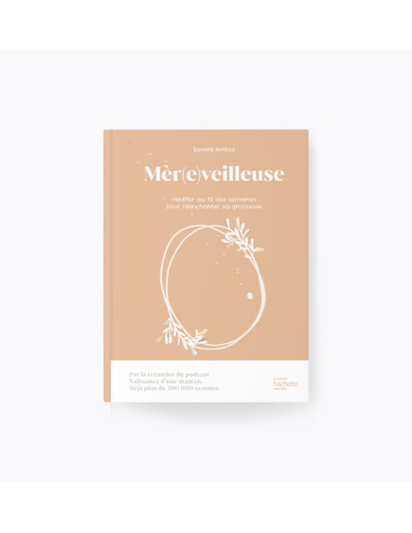 Guide de grossesse : Mèr(e)veilleuse - Sandra AMBOS - Ilado Paris & Hachette